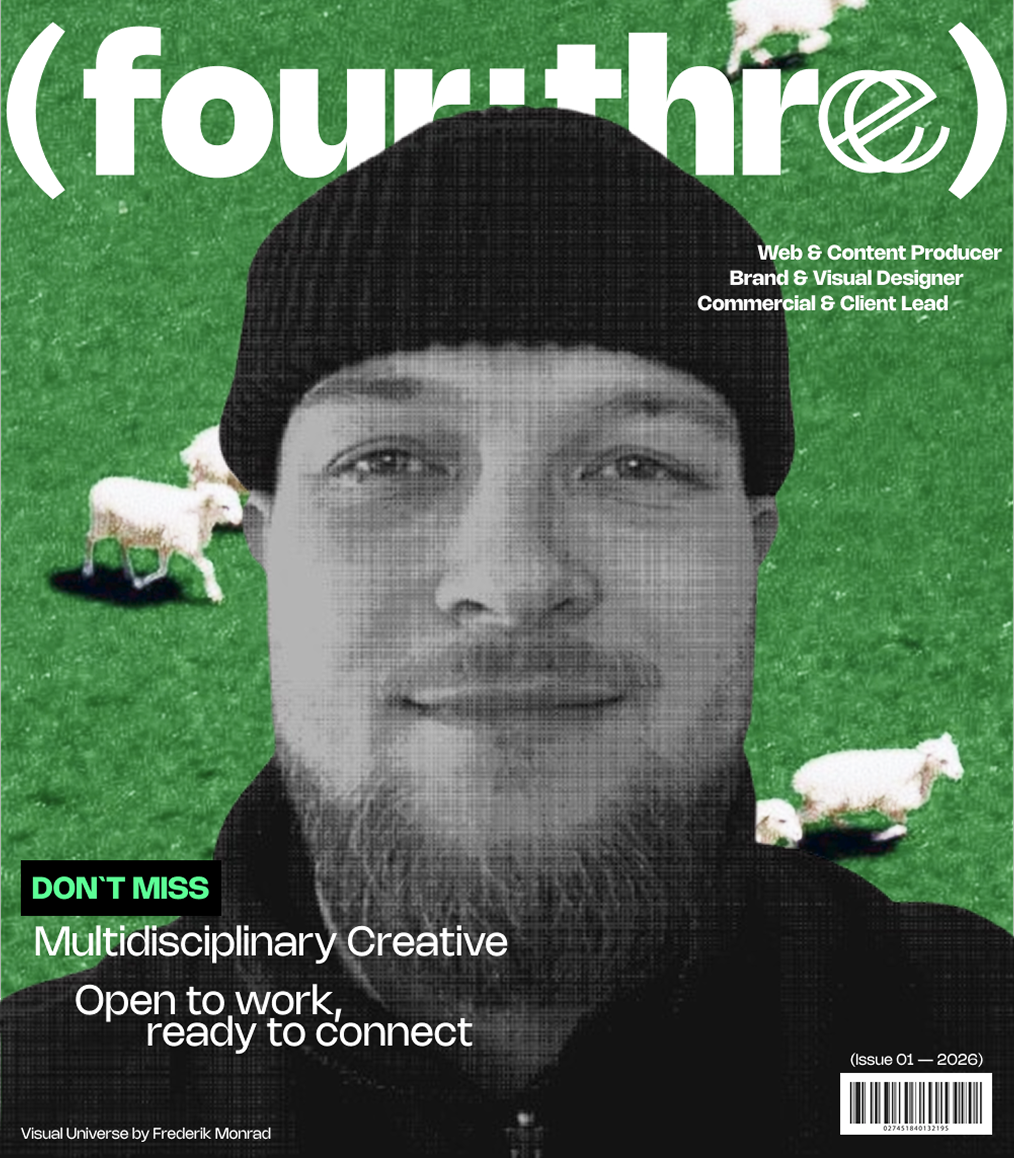 (four:three) — Issue 01, 2026. Multidisciplinary creative, open to work, ready to connect.